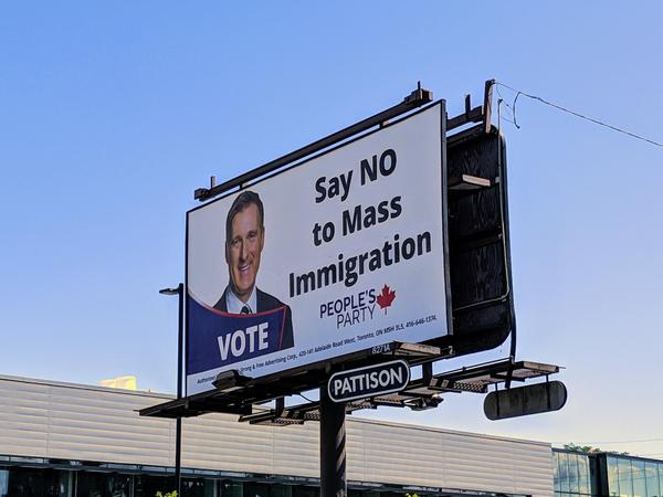 Billboard on Aberdeen Avenue west of Longwood Road promoting Maxime Bernier's racist immigration policy