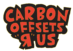 Carbon Offsets 'R' Us (Click to view the cartoon)