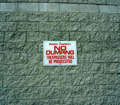 No Dumping: Tresspassers Will be Prosecuted