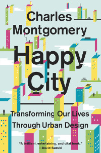 Charles Montgomery, Happy City