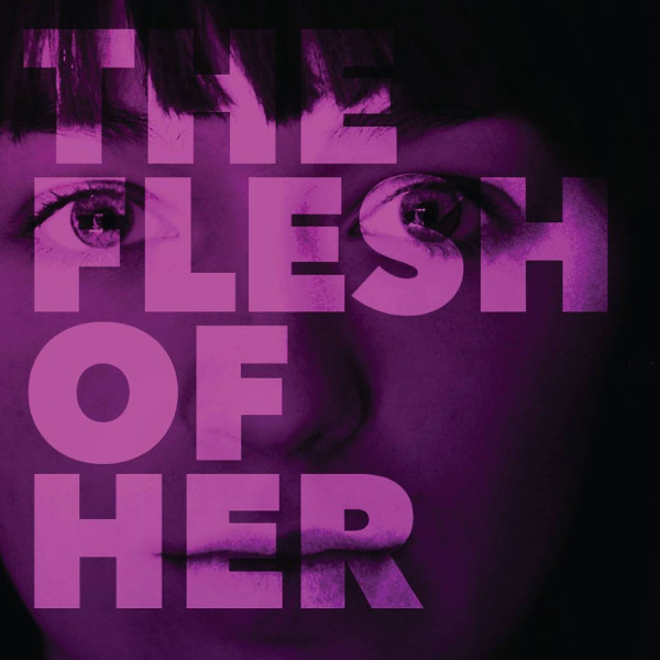 The Flesh of Her