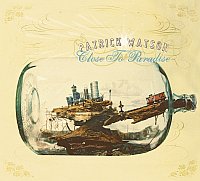 Patrick Watson: Close to Paradise