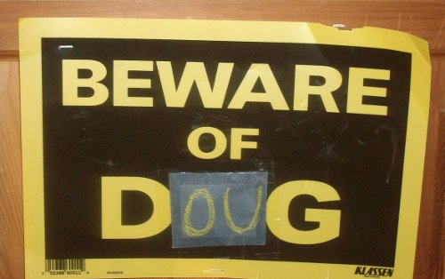 Beware of Doug